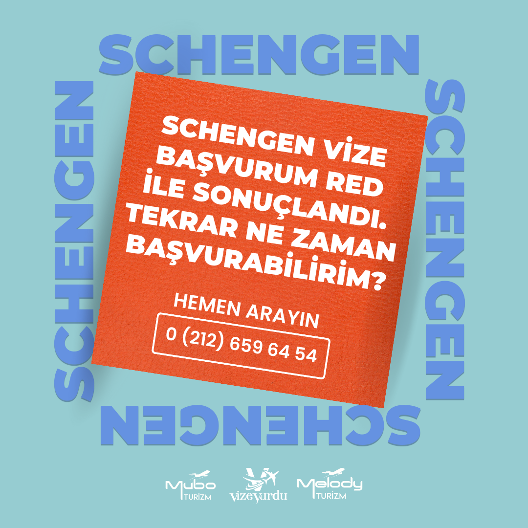 Schengen Vize Başvurum Red ile Sonuçlandı. Tekrar Ne Zaman Başvurabilirim